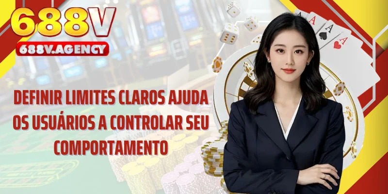 Definir limites claros ajuda os usuários a controlar seu comportamento