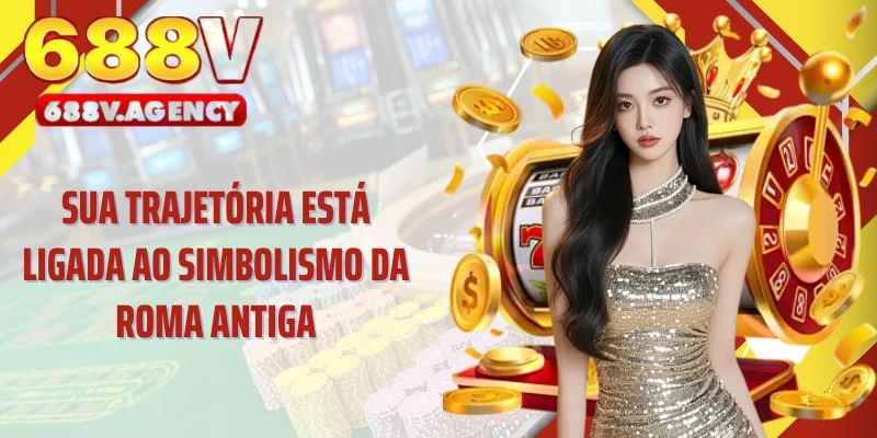 Sua trajetória está ligada ao simbolismo da Roma Antiga